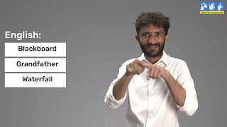Sign Structure - Compounding. Initialized Signs, Finger Spelled Signs | Part 3| Indian Sign Language