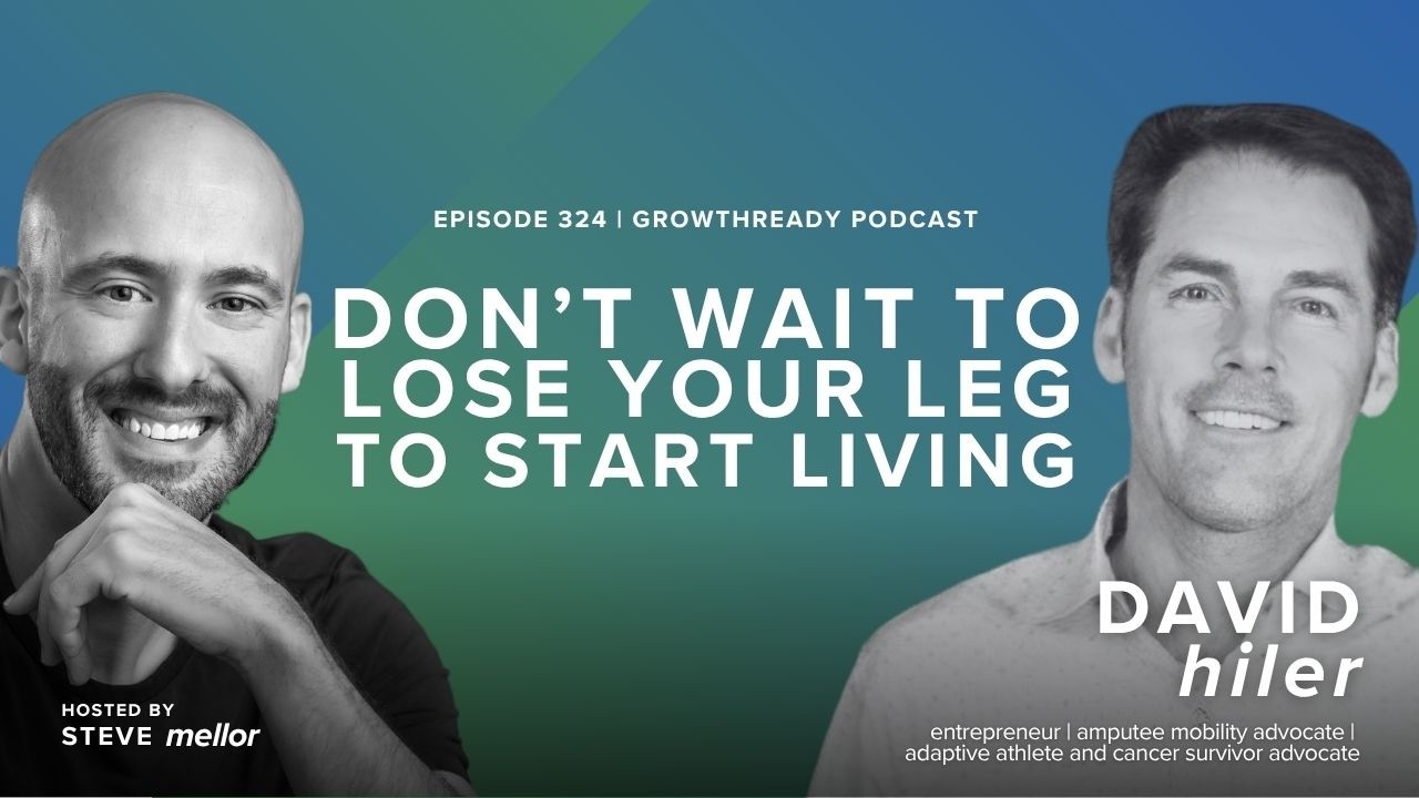 Episode 324: Adaptability, Identity, and Choosing What Matters w/ David Hiler