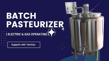 Batch Pasteurizer |  Fruit Drink Pasteurizer | Juice Pasteurizer | Milk Boiler  100 L to 500 L
