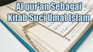 Al-qur'an Sebagai Kitab Suci Umat Islam | Resume Mapel PAI Kelas 8 SMP