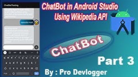ChatBot App in Android Studio || Pro DevLogger || Part-3