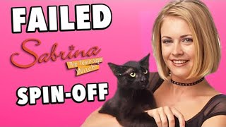 Sabrina the Teenage Witch: Why the SpinOffs Failed