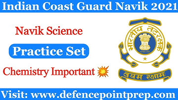 Indian Coast Guard Navik GD/DB Practice Set 2021 !! Science for Coast Guard Navik GD/DB Exam.