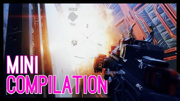 Titanfall 2 - Mini Compilation