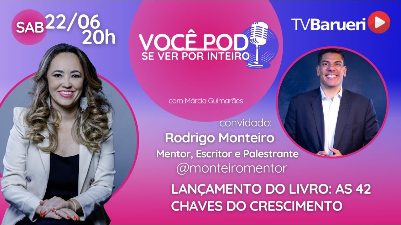 Lançamento Do Livro : As 42 Chaves Do Crescimento | Você Pod Se Ver Por Inteiro – 22/06