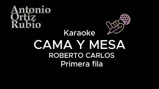Video thumbnail of "Cama y mesa - KARAOKE Roberto Carlos - Primera fila - Tono Fm - KARAOKEAOR"