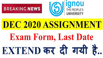 [Breaking News] IGNOU Dec 2020 Assignment Submission & Exam Form Last Date Extended For All Program