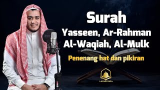 QURAN MERDU (YASSEN,ARRAHMAN,ALWAQIAH,ALMULK) Penenang Hati dan Pikiran | By Alaa Aqel