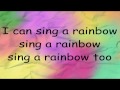 I can sing a rainbow