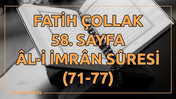 Fatih Çollak - 58.Sayfa - Âl-i İmrân Suresi (71-77)