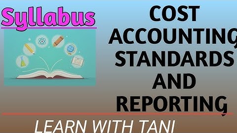 Cost accounting standards and reporting syllabus #mdu #mcom #4thsem