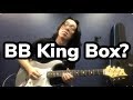Do you use  BB KING Box? ✩ 3 Levels