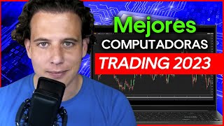 💻Mejores computadoras para hacer trading   2023📈