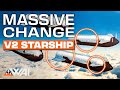 Starship evolution why spacex is shifting to v2 starship now