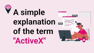 An Easy-to-Follow Explanation of ActiveX Technology