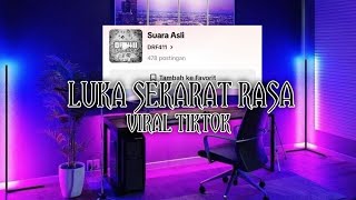 DJ LUKA SEKERAT RASA VIRAL TIKTOK 2024
