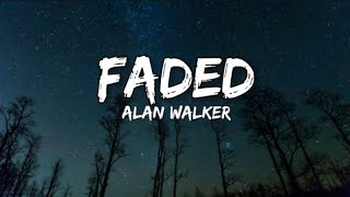 Alan Walker - Faded (lyrics)