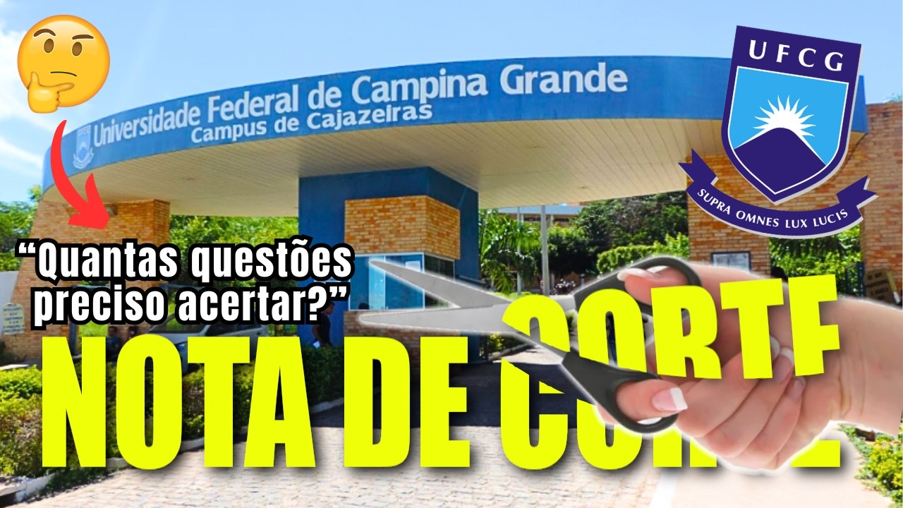 📝 ️ Qual será a NOTA DE CORTE do Concurso da UFCG 2024 p/ Assistente ...