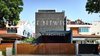 The Space Between Walls A Tranquil Urban Oasis Inside Hyla Architects Masterpiece Ep 04