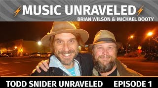 Music Unraveled #1 - Todd Snider Unraveled with Michael Booty (Audio Only)