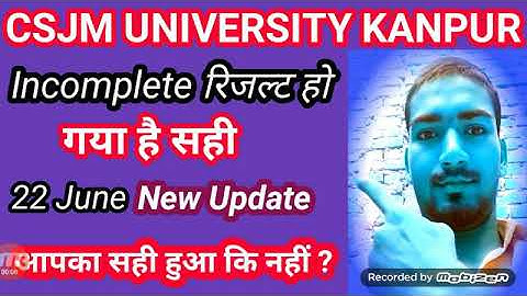 csjmu incomplete result#csjmu result#kanpur university incomplete result
