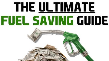 EVERYTHING on FUEL SAVING - PRACTICAL DRIVING and MAINTENANCE techniques to REDUCE FUEL consumption