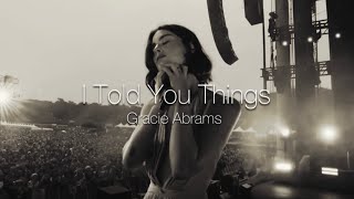 Gracie Abrams  I Told You Things s   gracieabrams 