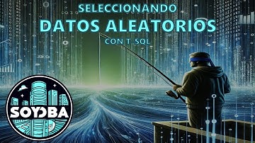 Seleccionando datos aleatorios en SQL Server: NEWID() y TABLESAMPLE