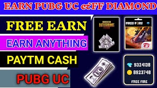 Free Fire Diamond Earning||Pubg UC Earning Best App||Free Earn Paytm Cash||How To Make Money online