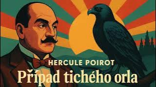 AUDIOKNIHA (autorský příběh): Hercule Poirot - Případ tichého orla