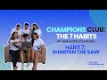 Champions Club Ep. 17 | The 7 Habits of Highly Effective People | Habit 7