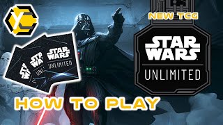 Star Wars Unlimited Tutorial  How To Play