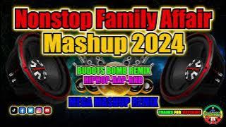 Nonstop Family Affair 2024 Mashup Remix| |Family Affair Medley mix| |Family Affair Budots Bomb Remix