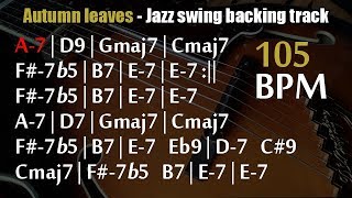 Autumn leaves | Jazz swing backing track - 155 BPM - Scrolling chords chords