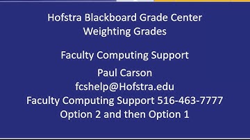 Hofstra Blackboard Grade Center Weighting Grades