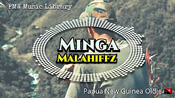 Malahiffz - Minga (Papua New Guinea Oldie)