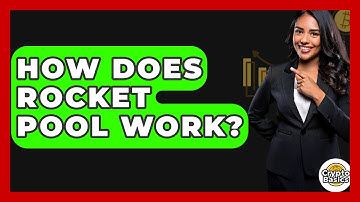 How Does Rocket Pool Work? - CryptoBasics360.com