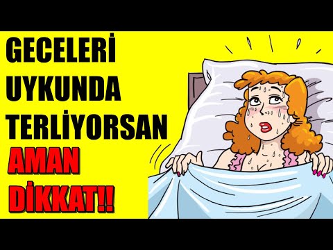 GECELERİ UYKUDA TERLİYORSANIZ AMAN DİKKAT! SEBEBİ BU HASTALIKLAR OLABİLİR