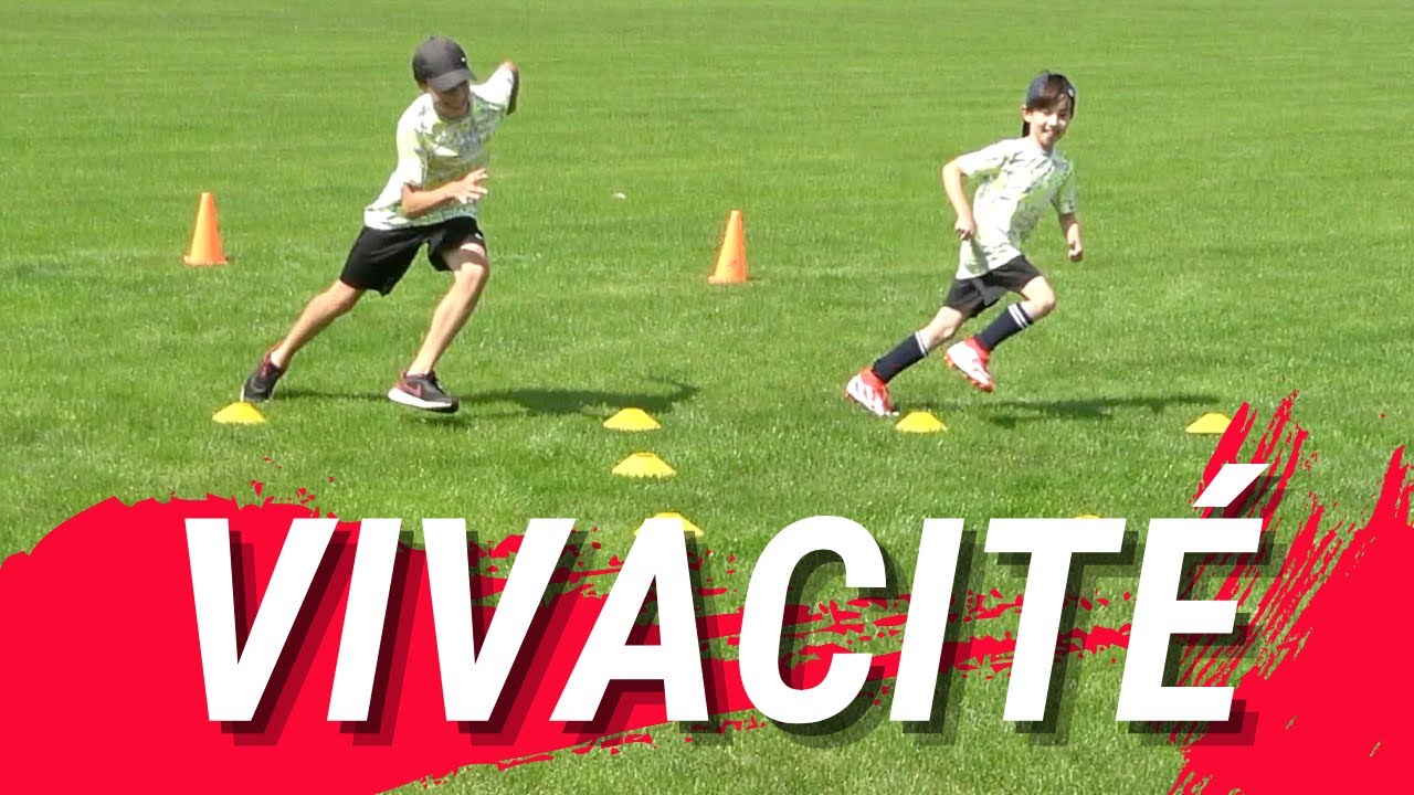 AMÉLIORER SA VITESSE / VIVACITÉ - FOOTBALL