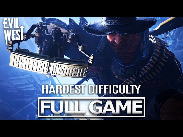 Evil West: EVIL DIFFICULTY WALKHROUGH