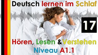 Deutsch lernen im Schlaf & Hören Lesen und Verstehen Niveau A1 - 1/2 - (17)