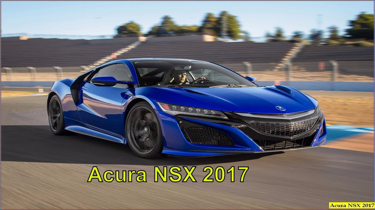 Acura NSX 2017 2017 Honda Acura NSX Reviews Interior Exterior