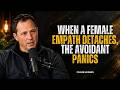 When a Female Empath Finally Detaches, the Avoidant Panics | Chase Hughes | Avoidant Psychology