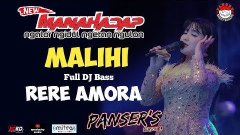MALIHI VERSI DJ KOPLO FULL BASS - RERE AMORA - NEW MANAHADAP  Live Panser