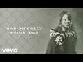 Mariah Carey - Workin' Hard (Official Lyric Video)