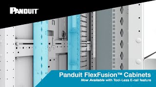 Panduit FlexFusion™ Cabinets Now Available with Tool-Less E-rail Feature