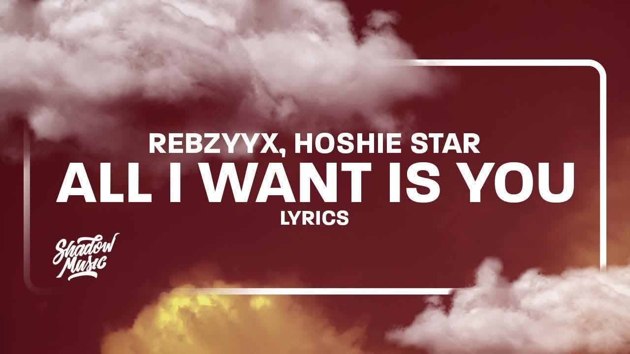 Rebzyyx - all I want is you (lyrics) ft hoshie star | 1 HOUR