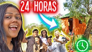 24 HORAS NA CASA DA ÁRVORE !!!