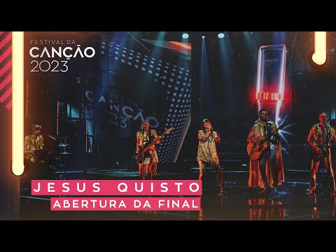 Jesus Quisto - Abertura da Final | Festival da Canção 2023