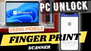 Unlock Windows 11 PC using Mobile Finger Print Scanner screenshot 4